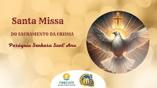 Missa do Sacramento da Crisma [upl. by Llereg]