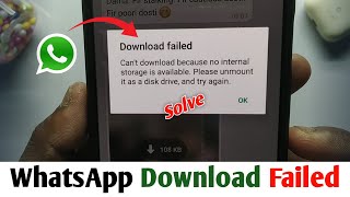 Whatsapp Download Failed Internal Storage  Whatsapp Download Failed Problem Solution [upl. by Phil]