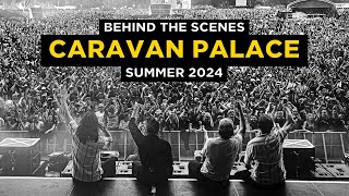 Caravan Palace  Inside the GANGBUSTERS MELODY CLUB Summer Tour 2024 [upl. by Eimmak]