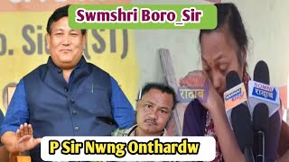 Swmsri Boro खौ P Sir Nwngni Akhaiaonw Thanks Sommni Radab n Aronai Radab 🙏 [upl. by Suez]