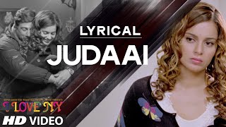 Judaai Full Song with LYRICS  Falak  I Love NY  Sunny Deol Kangana Ranaut [upl. by Asyen]