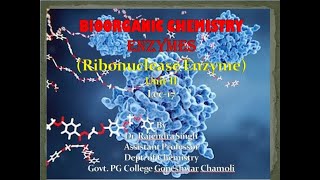 Enzyme Unit II Lec 17 Ribonuclease [upl. by Aerdnaxela]