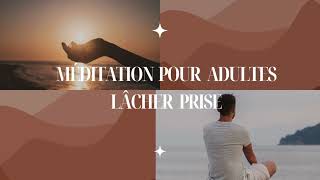 MÉDITATION POUR lâcher prise [upl. by Onitrof878]