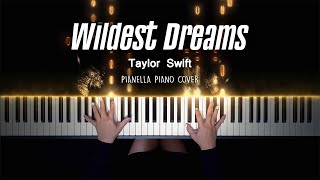 Taylor Swift  Wildest Dreams  Piano Cover by Pianella Piano [upl. by Aleekat]