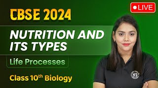 Nutrition and Its Types Class 10  Life Processes Class 10 Science Biology  Shipra Mam [upl. by Katlin]