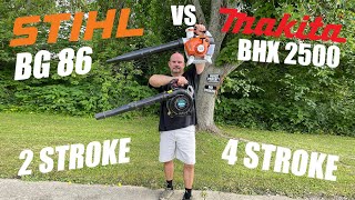 Stihl BG 86 VS Makita BHX 2500 Blower  2 Stroke VS 4 Stroke StihlBG86 MikitaBHX2500 [upl. by Mirak981]