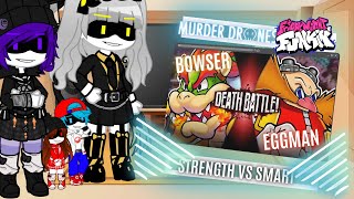 Murder Drones amp Friday Night Funkin React  Bowser Vs Eggman  Death Battle  Gacha Nebula [upl. by Daza]