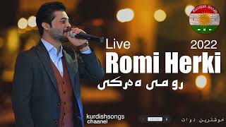 Romi Herki 2022 رومی هەرکی [upl. by Anyer]