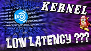 Kernel low latency [upl. by Darby]