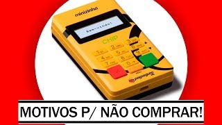 5 Motivos para NÃO COMPRAR a MINIZINHA CHIP do Pagseguro [upl. by Ainafetse]