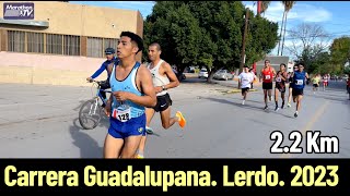 CARRERA GUADALUPANA 2023 CD LERDO DGO MÉXICO [upl. by Loleta]