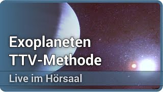 Exoplaneten auf Abwegen • TransitZeitVariationsmethode • Live im Hörsaal  Johannes M Ohlert [upl. by Lac343]