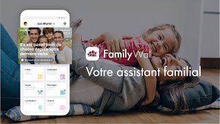 FamilyWall  Votre Assistant Familial [upl. by Suoicerp]