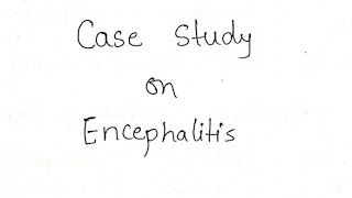 case study on Encephalitis casestudy msn medicalsurgicalnursing encephalitis [upl. by Tilda]