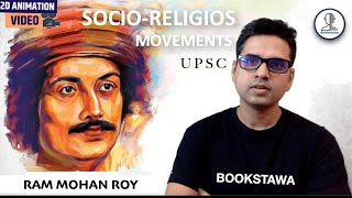 Raja Ram Mohan Roy  Socio Religious Reform Movements in India UPSC [upl. by Artap]