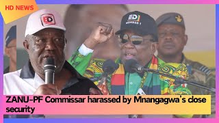 ZANUPF Commissar harassed by Mnangagwa’s close security [upl. by Laetitia]