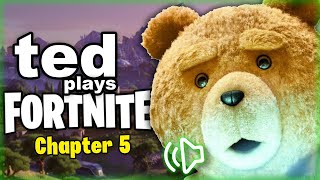 TED PLAYS FORTNITE  Chapter 5 Voice Troll [upl. by Lupita]