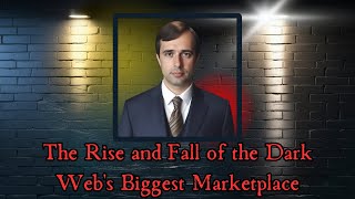 quotAlphaBay The Rise and Fall of the Dark Webs Biggest Marketplacequot Documentary [upl. by Lazaruk]