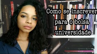 Como se inscrever no bolsa universidade [upl. by Babara]