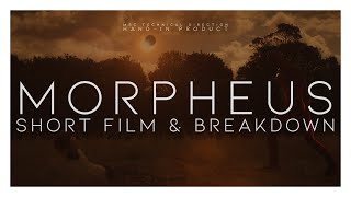 MORPHEUS  Short Film amp VFX Breakdown [upl. by Leitnahs]