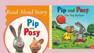 Pip and Posy  The BIG BALLOON  kinder stories [upl. by Jezabelle]