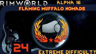 Gut Worms  Let’s Play Rimworld Alpha 16 ‘Wanderlust’ Flaming Muffalo Nomads  24  Extreme [upl. by Yrac]