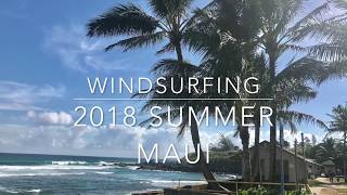 Windsurfing Maui Summer 2018 Kite and Windsurf Maui Homes on Mauis Northshore For Sale [upl. by Clothilde]