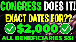 CONGRESS DOES IT 2000 STIMULUS CHECK EXACT DATES FOR ALL SOCIAL SECURITY SSI SSDI VA BENEFICIARIES [upl. by Rahab]