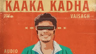 Vaisagh  Kaaka Kadha  Think Indie [upl. by Afirahs]