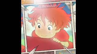 • Ponyo edit • [upl. by Olegna]