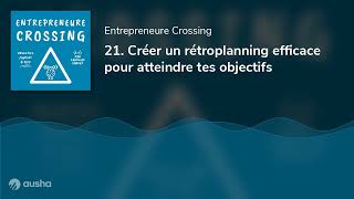 21 Créer un rétroplanning efficace pour atteindre tes objectifs [upl. by Bullough161]