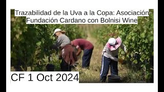 Trazabilidad de la Uva a la Copa Asociación Fundación Cardano con Bolnisi Wine  CF 1 Oct 2024 [upl. by Kinsman]