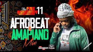 AFROBEAT amp AMAPIANO MIX 2024  THE FIRE ASSEMBLY 11  DJ PEREZ [upl. by Clute]