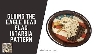 Assembling the Eagle Head Intarsia Pattern [upl. by Bivins428]