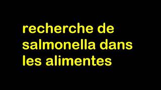 recherche de salmonella dans les aliments [upl. by Leede]