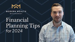 Financial Planning Tips for 2024 [upl. by Grieve767]