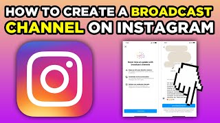 How To Create a Broadcast Channel on Instagram 2024 [upl. by Essilem]