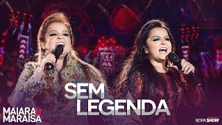 Maiara e Maraisa – Sem Legenda  DVD Ao Vivo Em Campo Grande [upl. by Azal]