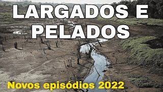 VENTOS COM MAIS DE 300 KM POR HORA DESTRÓI ABRIGO  LARGADOS E PELADOS 2022  NOVA TEMPORADA 2022 [upl. by Boles]