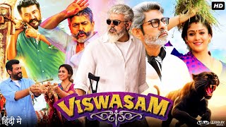 Viswasam Full Movie In Hindi Dubbed HD  Ajith Kumar  Nayanthara  Jagapathi Babu  Review amp Facts [upl. by Zeta262]