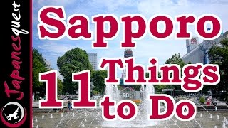 11 Things to Do in Sapporo Hokkaido  Japan Travel Guide [upl. by Iralav400]