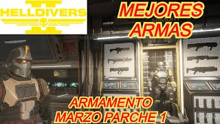 MEJORES ARMAS HELLDIVERS 2 MARZO PARCHE 1 ARMAS Y ESTRATAGEMAS [upl. by Ettenwad]