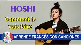 Aprende francés con canciones HOSHI Comment je vais faire [upl. by Ynned]