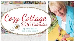 2016 Cozy Cottage Calendar by Lori Holt of Bee in my Bonnet  Fat Quarter Shop [upl. by Ender]