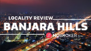 Banjara Hills Hyderabad Review Connectivity Property Rates and More [upl. by Tail394]