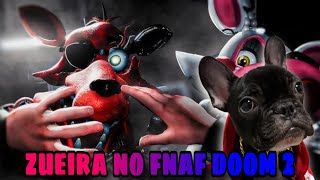 MAIOR ZUEIRA NO FNAF DOOM 2 DOG SE CASOU COM A BELINHA [upl. by Verneuil]