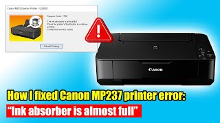 How I fixed Canon MP237 error Ink absorber is almost full [upl. by Haas]