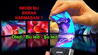 Nedir bu ekran karmaşası Amoled Oled IPS v s [upl. by Jolanta]