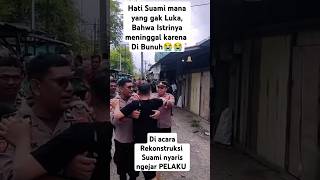 Suami nyaris menghakimi pelaku yang telah menghilangkan nyawa istrinya trending beritaterkini [upl. by Bergwall]