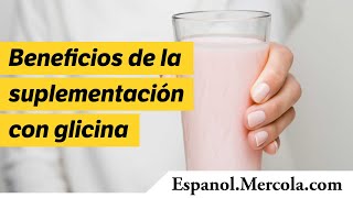 Beneficios de la suplementación con glicina [upl. by Remot]